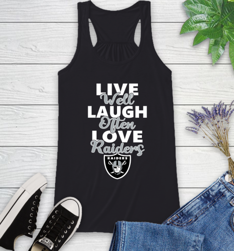 NFL Football Oakland Raiders Live Well Laugh Often Love Shirt Racerback Tank