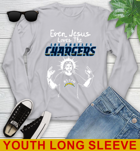 Los Angeles Chargers NFL Football Even Jesus Loves The Chargers Shirt Youth Long Sleeve 5