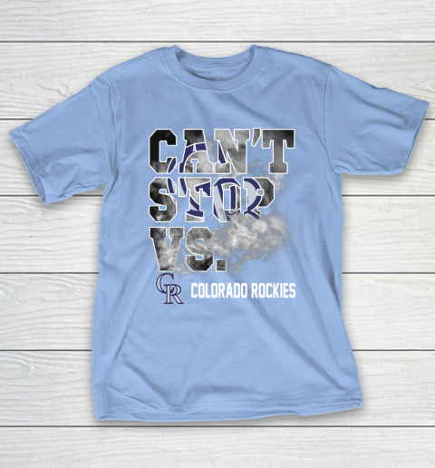 MLB Colorado Rockies Baseball Can't Stop Vs Colorado Rockies T-Shirt 10