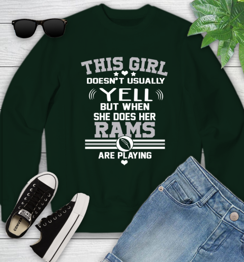 Los Angeles Rams NFL Football I Yell When My Team Is Playing Youth Sweatshirt 9