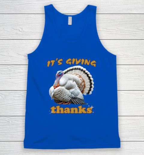 It's Giving Thanks Turkey Thanksgiving Tank Top 3