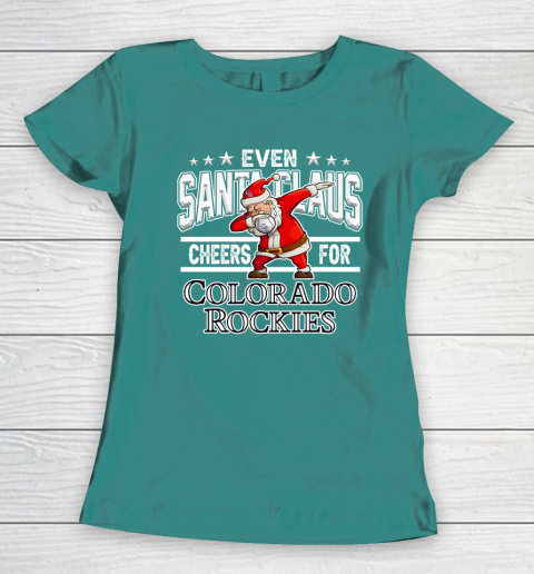 Colorado Rockies Even Santa Claus Cheers For Christmas MLB Women's T-Shirt 10
