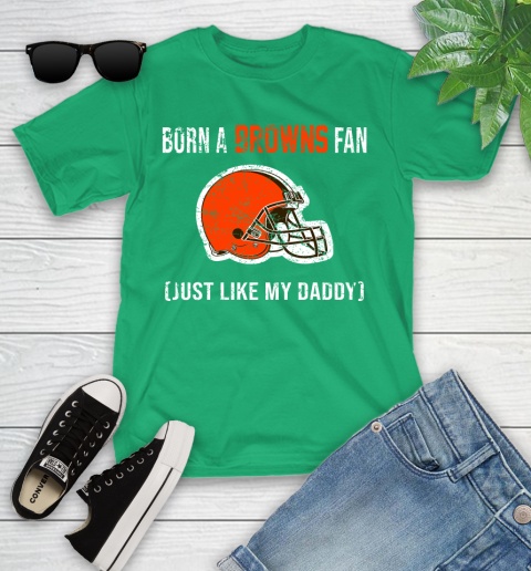NFL Cleveland Browns Football Loyal Fan Just Like My Daddy Shirt Youth T-Shirt 7