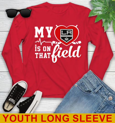 NHL My Heart Is On That Field Hockey Sports Los Angeles Kings Youth Long Sleeve 11