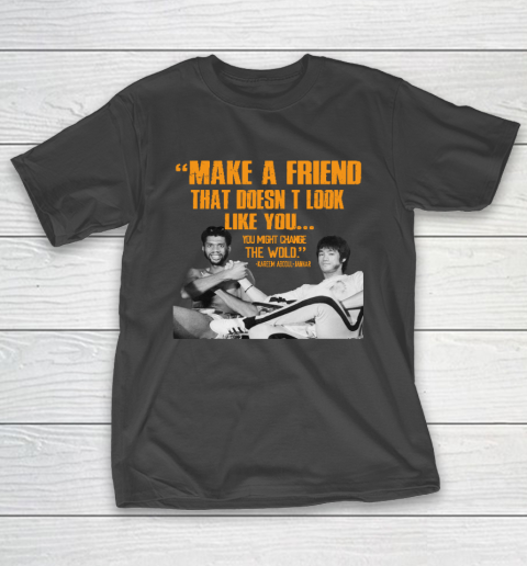 Kareem Abdul Jabbar Shirt Make A Friend That Doesn't Look Like You T-Shirt