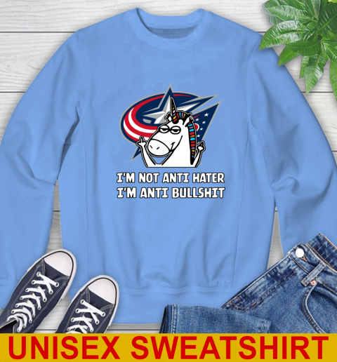 Columbus Blue Jackets NHL Hockey Unicorn I'm Not Anti Hater I'm Anti Bullshit Sweatshirt 11
