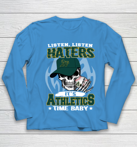 Listen Haters It is ATHLETICS Time Baby MLB Youth Long Sleeve 5