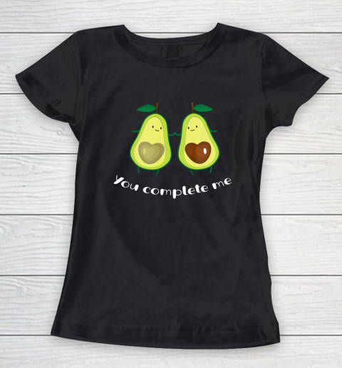Valentine You Complete Me Funny Avocado Women's T-Shirt