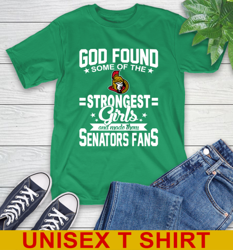 Ottawa Senators NHL Football God Found Some Of The Strongest Girls Adoring Fans T-Shirt 7