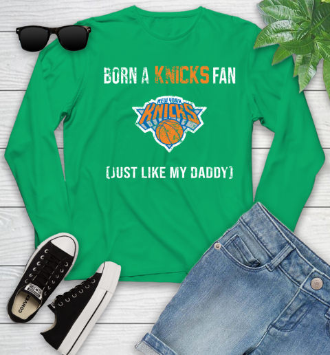 NBA New York Knicks Loyal Fan Just Like My Daddy Basketball Shirt Youth Long Sleeve 6