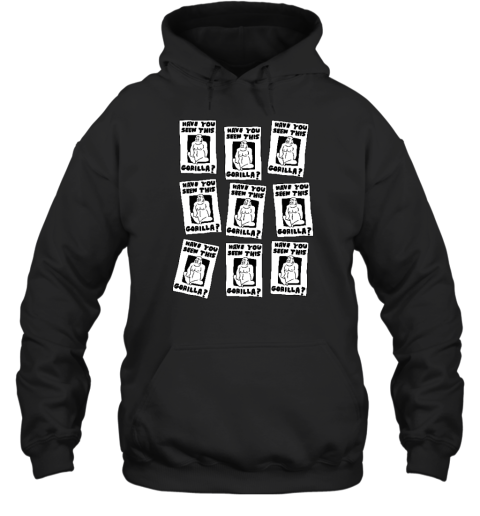 Zoe Bread Store Have You Seen This Gorilla Hoodie