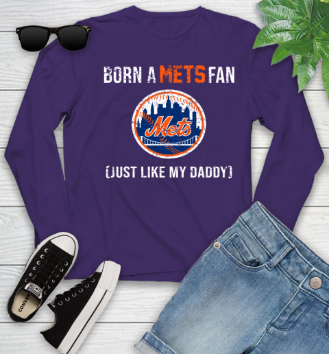 MLB Baseball New York Mets Loyal Fan Just Like My Daddy Shirt Youth Long Sleeve 4