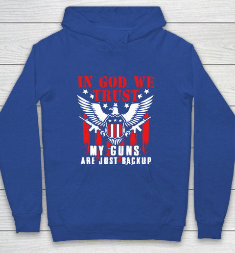 Veteran Shirt In God We Trust My Guns Are Just Backup Defend Second Amendment Flag Rifle AR 15 Gun Rights Youth Hoodie 6