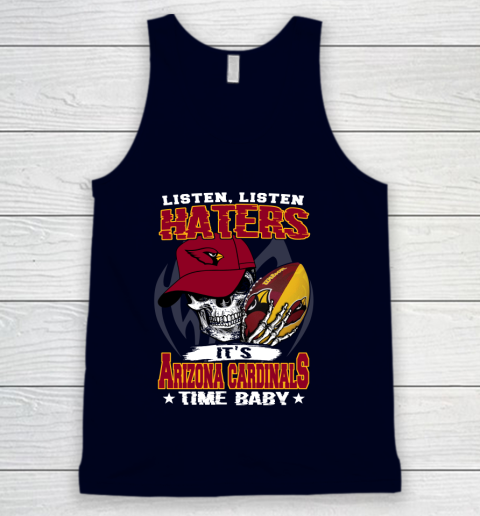 Listen Haters It is CARDINALS Time Baby NFL Tank Top 2