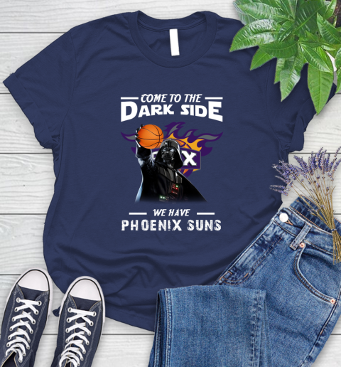NBA Come To The Dark Side We Have Phoenix Suns Star Wars Darth Vader Basketball Women's T-Shirt 14