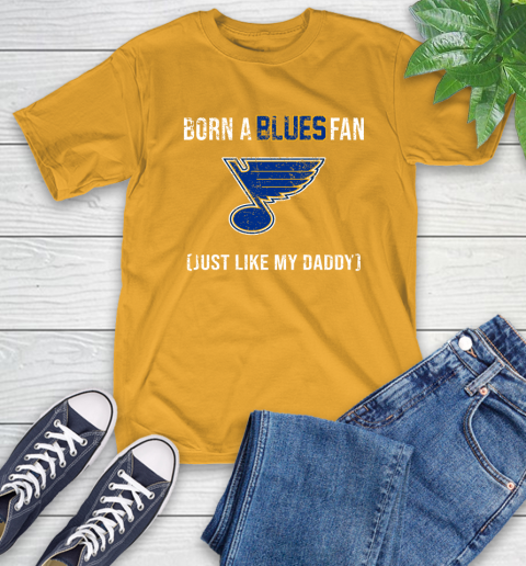 NHL St.Louis Blues Hockey Loyal Fan Just Like My Daddy Shirt T-Shirt 2