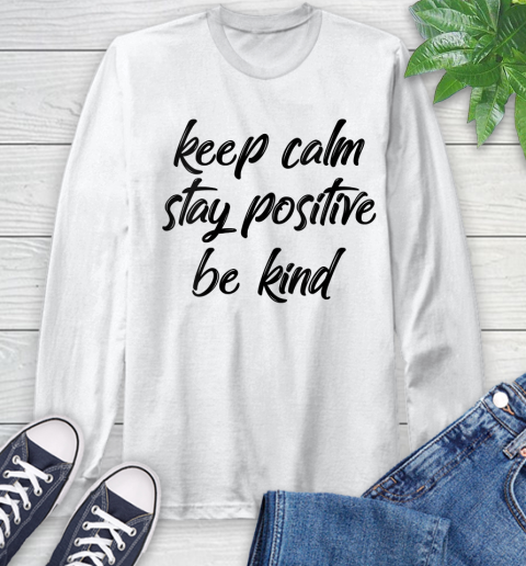 Nurse Shirt Womens Keep Calm Positive Kind T Shirt Long Sleeve T-Shirt