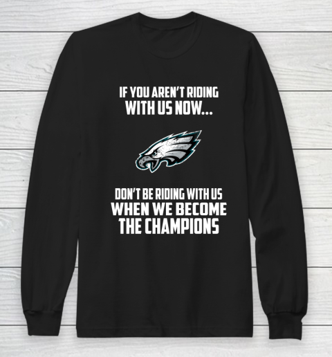 NFL Philadelphia Eagles Football We Become The Champions Long Sleeve T-Shirt