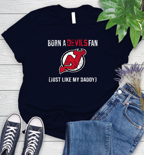 NHL New Jersey Devils Hockey Loyal Fan Just Like My Daddy Shirt Women's T-Shirt 2