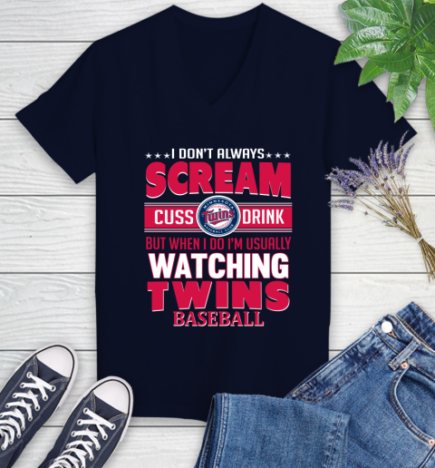 Minnesota Twins MLB I Scream Cuss Drink When I'm Watching My Team Women's V-Neck T-Shirt 2