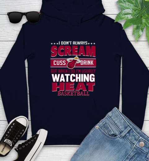 Miami Heat NBA Basketball I Scream Cuss Drink When I'm Watching My Team Youth Hoodie 3