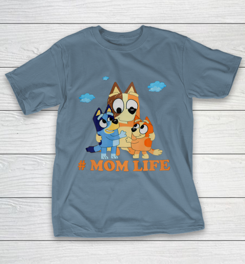 I Love Mom Blueys Love Parents Day #Momlife T-Shirt 16