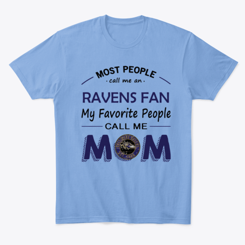 kpbc people call me baltimore ravens fanmom classic t shirt 2 front carolina blue