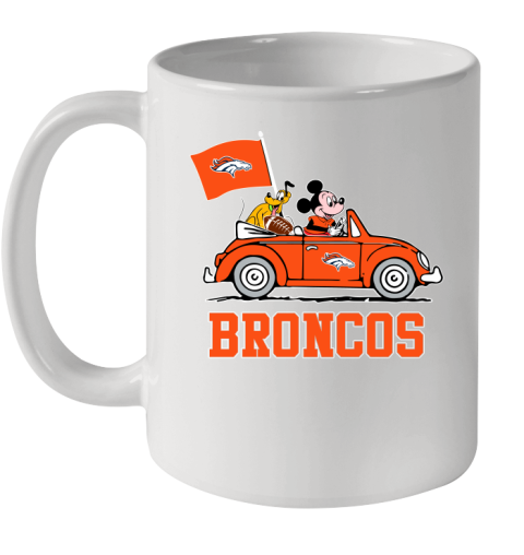 NFL Football Denver Broncos Pluto Mickey Driving Disney Shirt Ceramic Mug 11oz