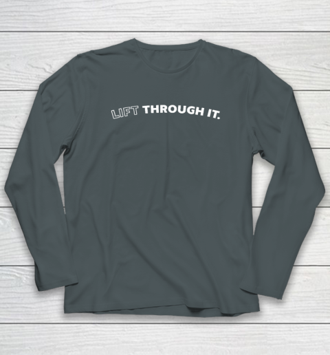 Lift Through It Long Sleeve T-Shirt 3