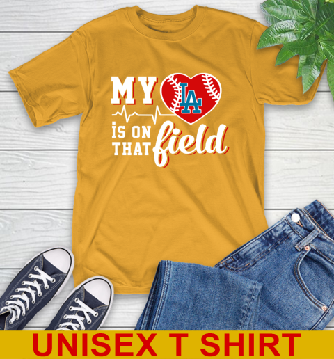 MLB My Heart Is On That Field Baseball Sports Los Angeles Dodgers T-Shirt 2