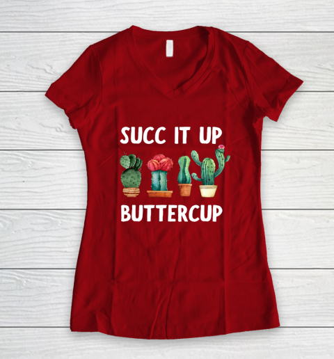 Cactus Lovers Succ It Up Buttercup Pun Funny novelty Women's V-Neck T-Shirt 8
