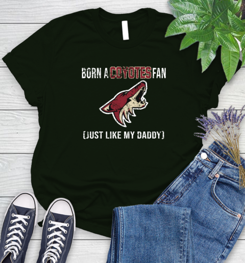NHL Arizona Coyotes Hockey Loyal Fan Just Like My Daddy Shirt Women's T-Shirt 5