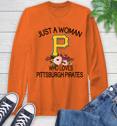 MLB Just A Woman Who Loves Pittsburgh Pirates Baseball Sports Long Sleeve T-Shirt 3