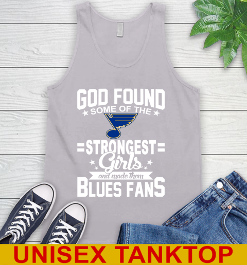 St.Louis Blues NHL Football God Found Some Of The Strongest Girls Adoring Fans Tank Top 3