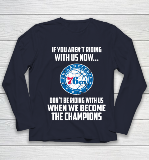 NBA Philadelphia 76ers Basketball We Become The Champions Youth Long Sleeve 2