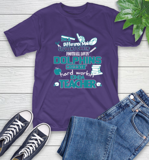 Miami Dolphins NFL I'm A Difference Making Student Caring Football Loving Kinda Teacher T-Shirt 5