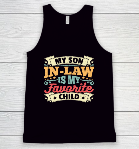 My Son In Law Is My Favorite Child Tank Top