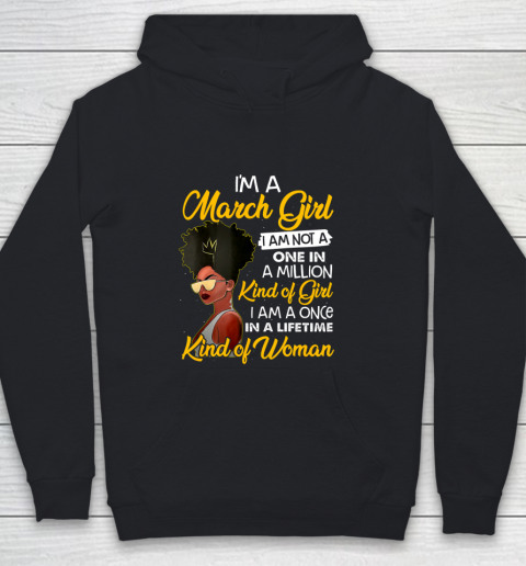 Womens I m A March Girl T Shirt Funny Black Queen Birthday Gift Youth Hoodie