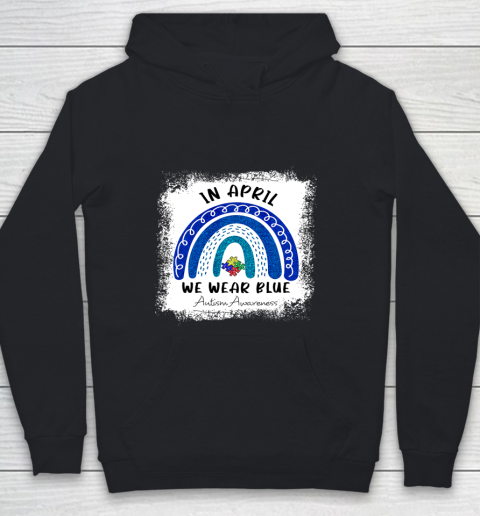 Autism Rainbow In April We Wear Blue Autism Awareness Month Youth Hoodie