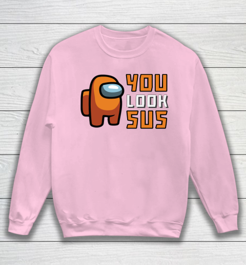 You look sus sweatshirt cheap