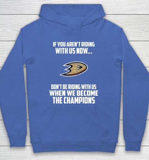 NHL Anaheim Ducks Hockey We Become The Champions Hoodie 6
