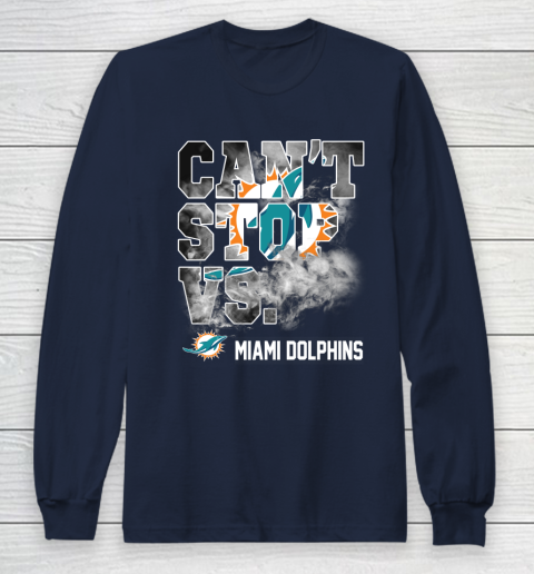 NFL Miami Dolphins Can't Stop Vs Long Sleeve T-Shirt 2