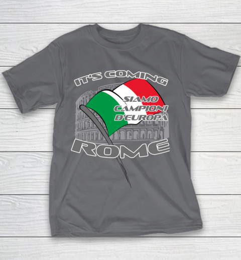 ITALIA Football Champions  SIAMO CAMPIONI D'EUROPA It's coming Rome Youth T-Shirt 5