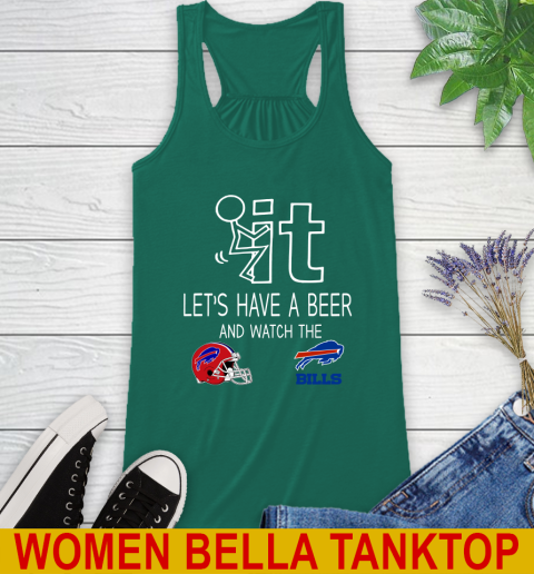 Buffalo Bills Football NFL Let's Have A Beer And Watch Your Team Sports Racerback Tank 5