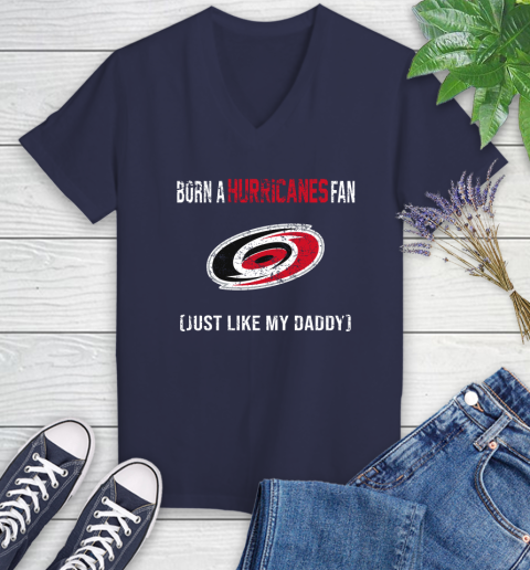 NHL Carolina Hurricanes Hockey Loyal Fan Just Like My Daddy Shirt Women's V-Neck T-Shirt 10