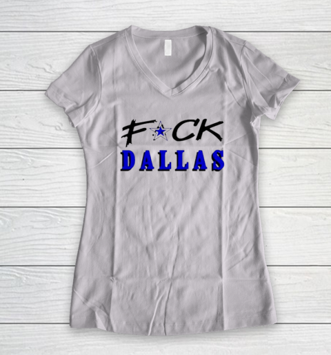 Fuck Dallas Women's V-Neck T-Shirt