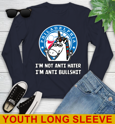 Philadelphia 76ers NBA Basketball Unicorn I'm Not Anti Hater I'm Anti Bullshit Youth Long Sleeve 3