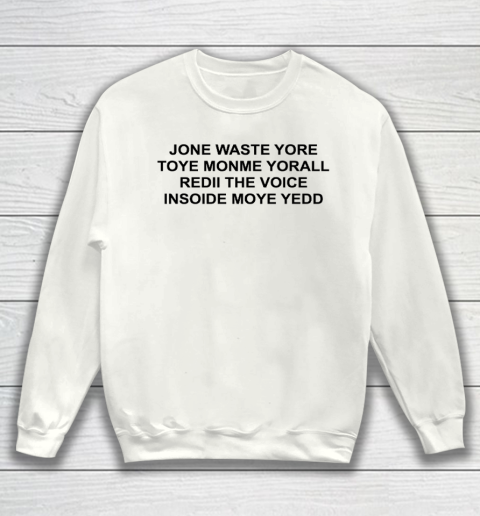 Jone Waste Yore Funny I Miss You Blink 182 Sweatshirt