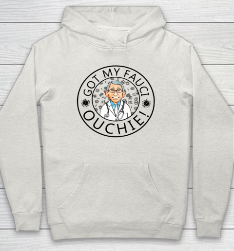 Got My Fauci Ouchie Hoodie 8