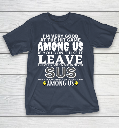 Among Us Shirt I'm very good at the hit game among us T-Shirt 3